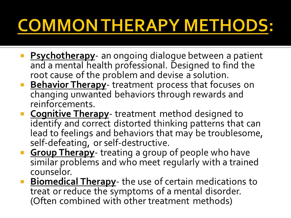  Psychotherapy- an ongoing dialogue between a patient and a mental health professional.