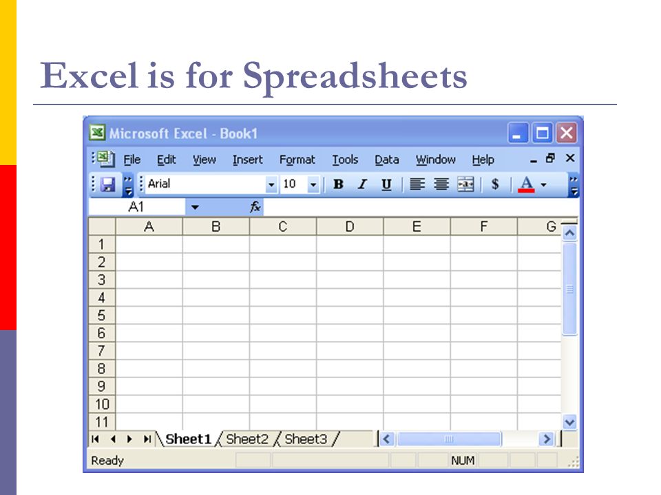 Excel is for Spreadsheets