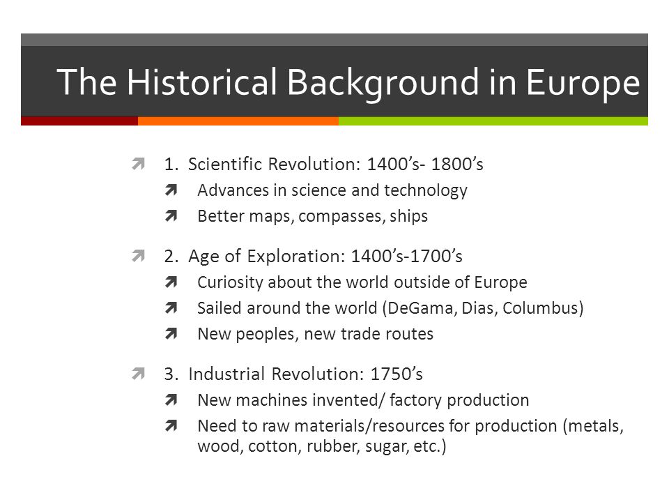 The Historical Background in Europe  1.