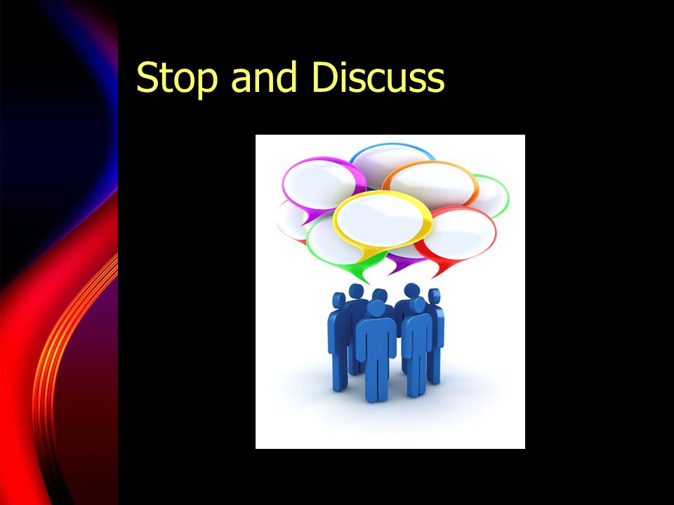 Stop and Discuss