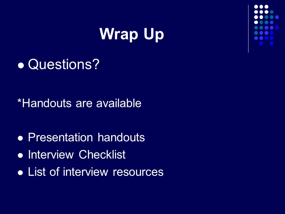 Wrap Up Questions.