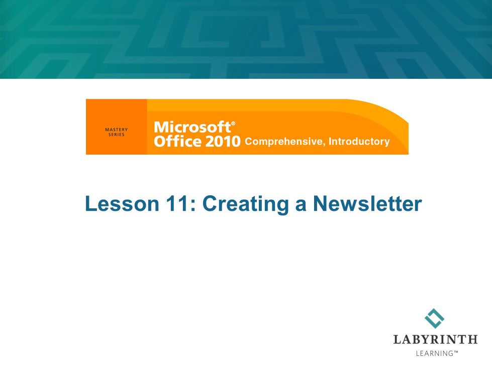 Lesson 11: Creating a Newsletter