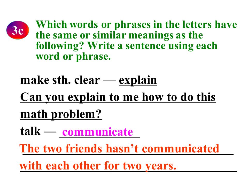 Which words or phrases in the letters have the same or similar meanings as the following.
