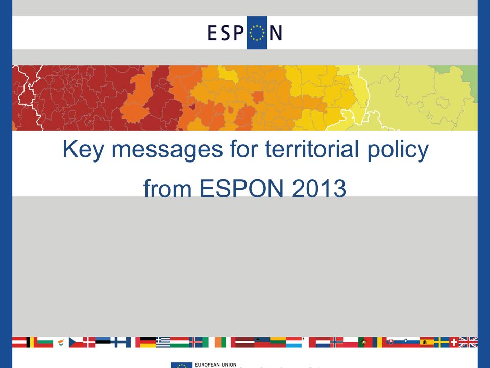 Key messages for territorial policy from ESPON 2013