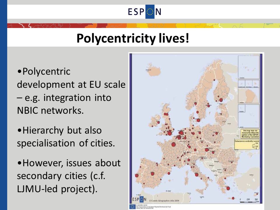 Polycentricity lives. Polycentric development at EU scale – e.g.
