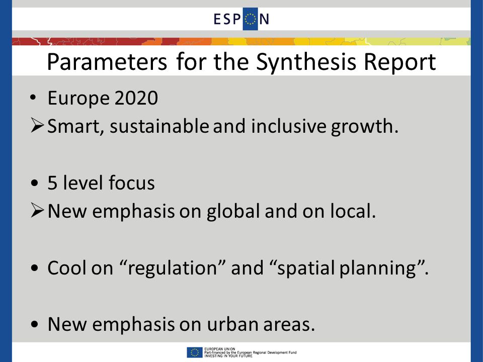 Parameters for the Synthesis Report Europe 2020  Smart, sustainable and inclusive growth.