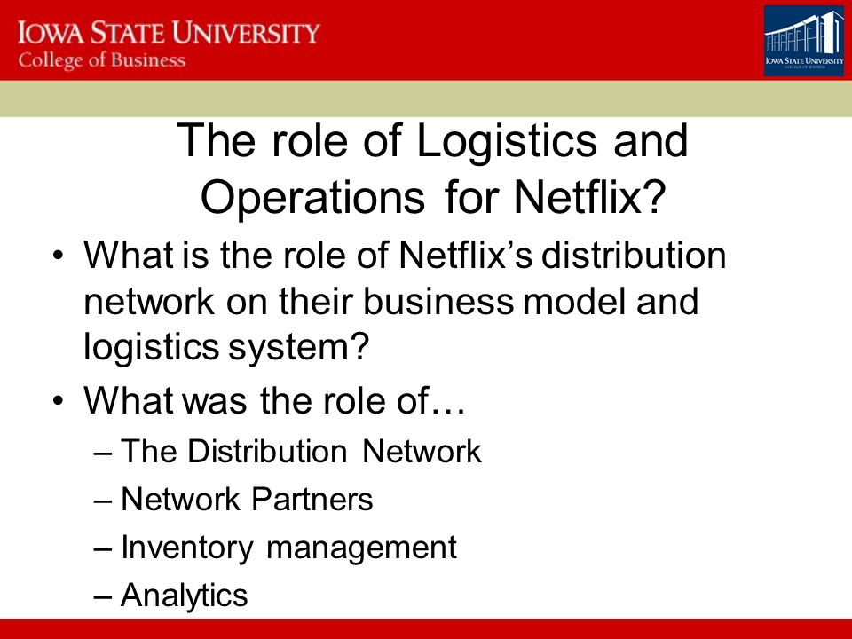 the role of logistics and operations for netflix
