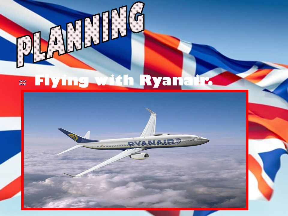 Flying with Ryanair.