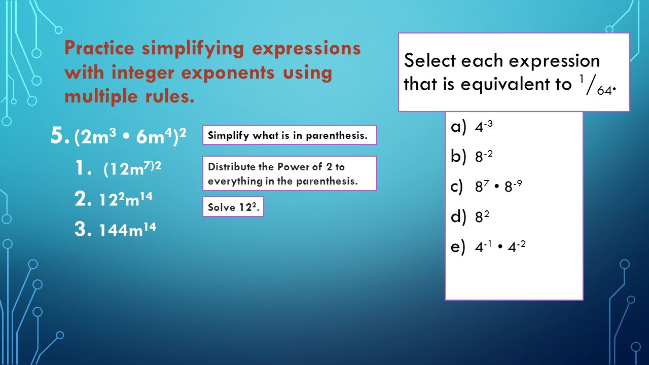 Select each expression that is equivalent to 1 / 64.