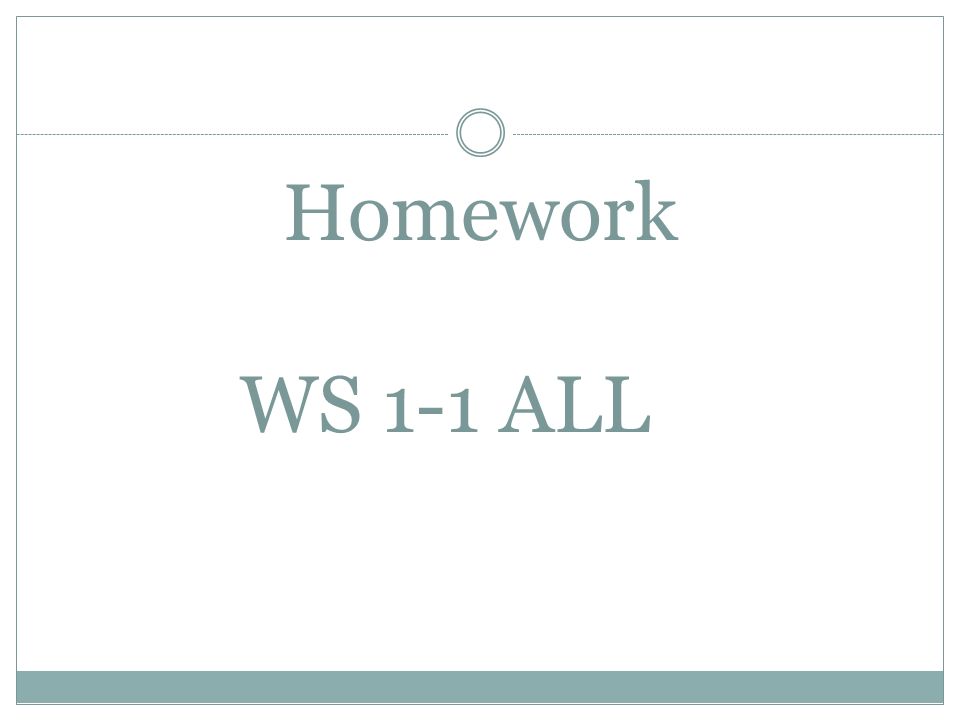 Homework WS 1-1 ALL