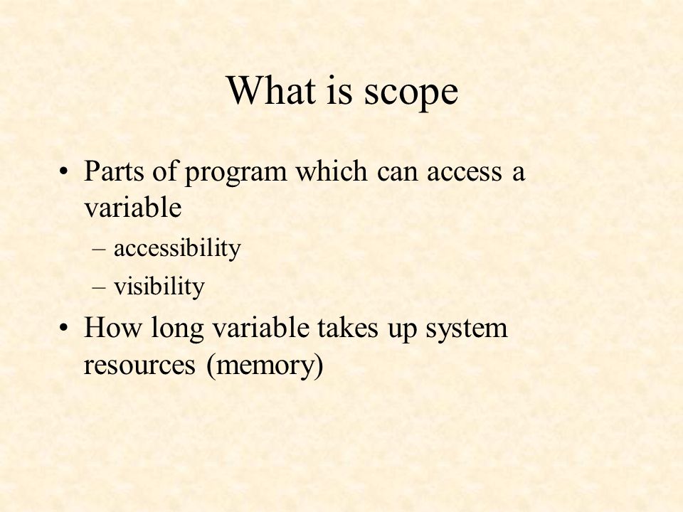 CSCI 130 Scope Of Variables Chapter 6. What Is Scope Parts Of Program ...