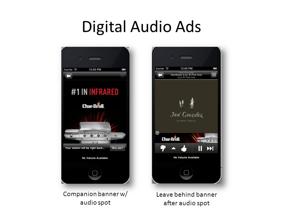 Digital Audio Ads Companion banner w/ audio spot Leave behind banner after audio spot