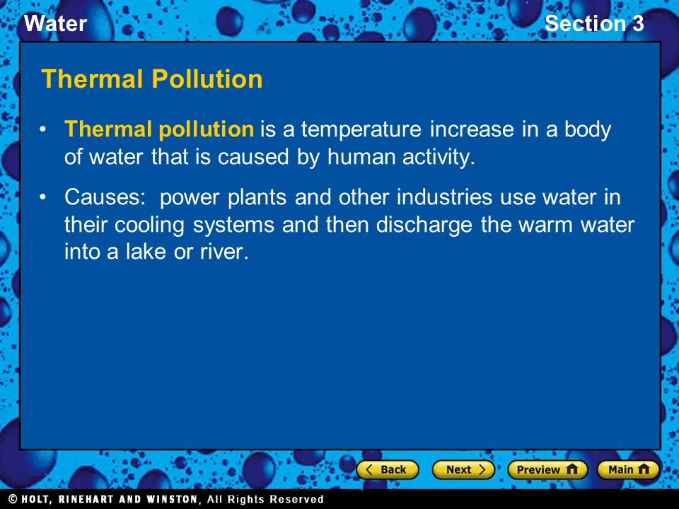 WaterSection 3 Thermal Pollution Thermal pollution is a temperature increase in a body of water that is caused by human activity.