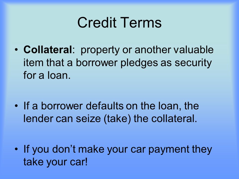 Credit What YOU need to know!. What is Credit? Credit is borrowing money  now to make an immediate purchase and promising to repay it later. - ppt  download