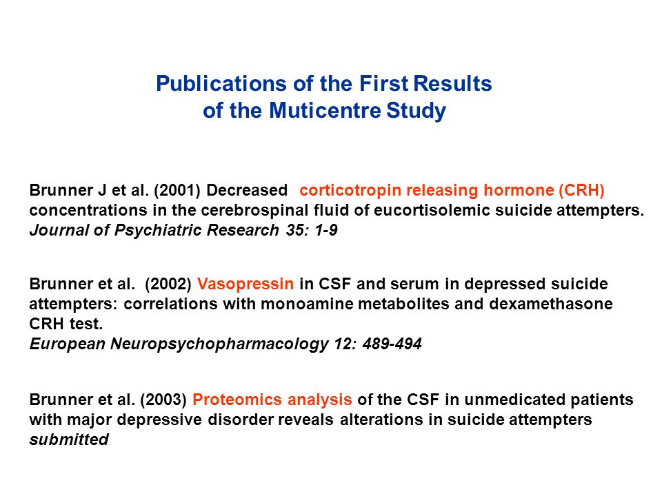 Publications of the First Results of the Muticentre Study Brunner J et al.