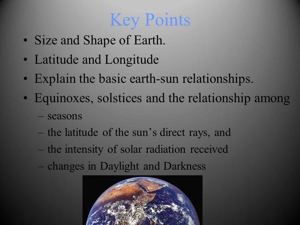 Key Points Size and Shape of Earth.