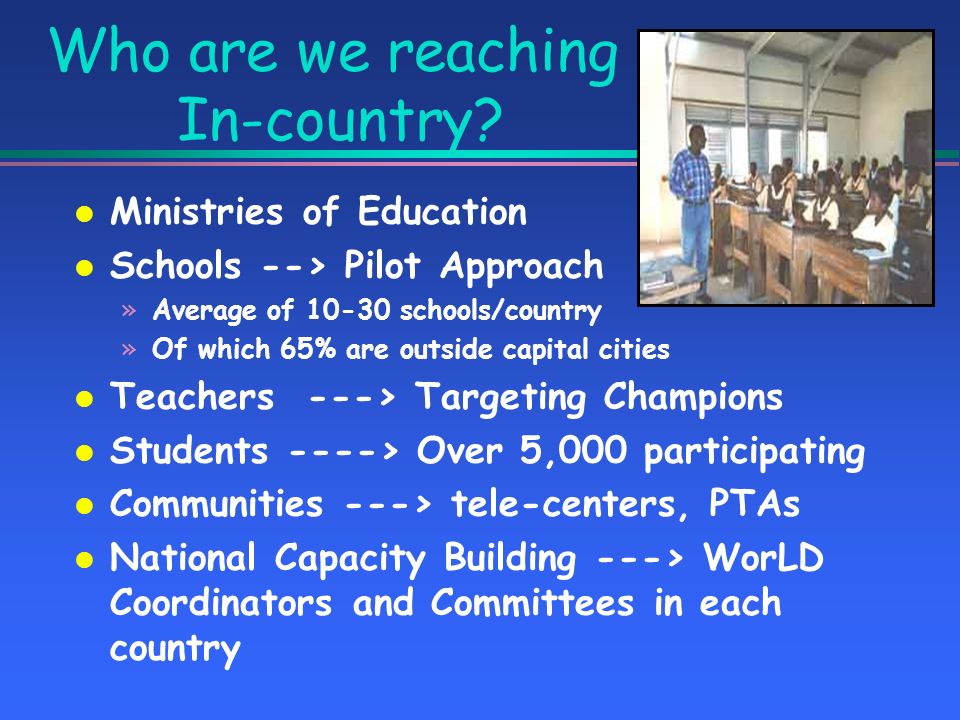 World Links for Development …opening a world of learning Economic ...