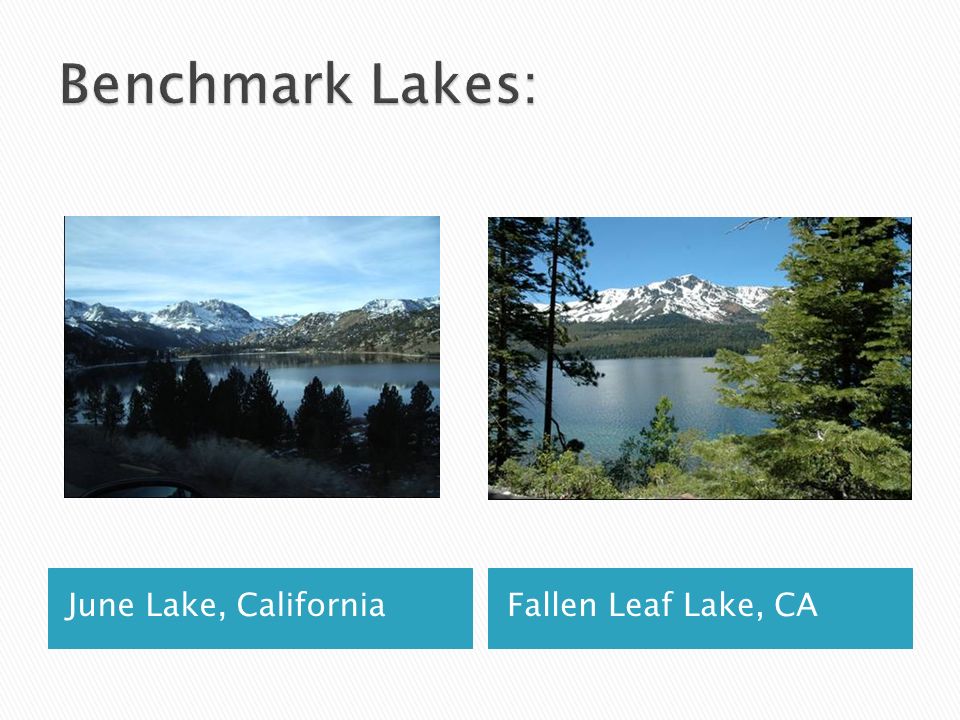 June Lake, CaliforniaFallen Leaf Lake, CA