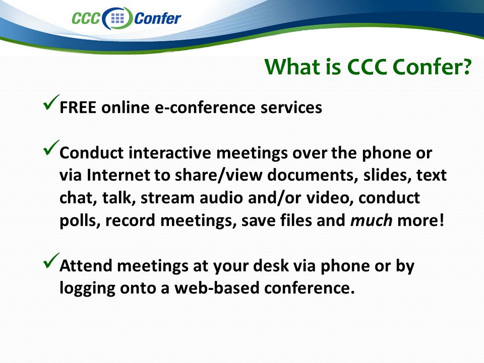 FREE online e-conference services Conduct interactive meetings over the phone or via Internet to share/view documents, slides, text chat, talk, stream audio and/or video, conduct polls, record meetings, save files and much more.