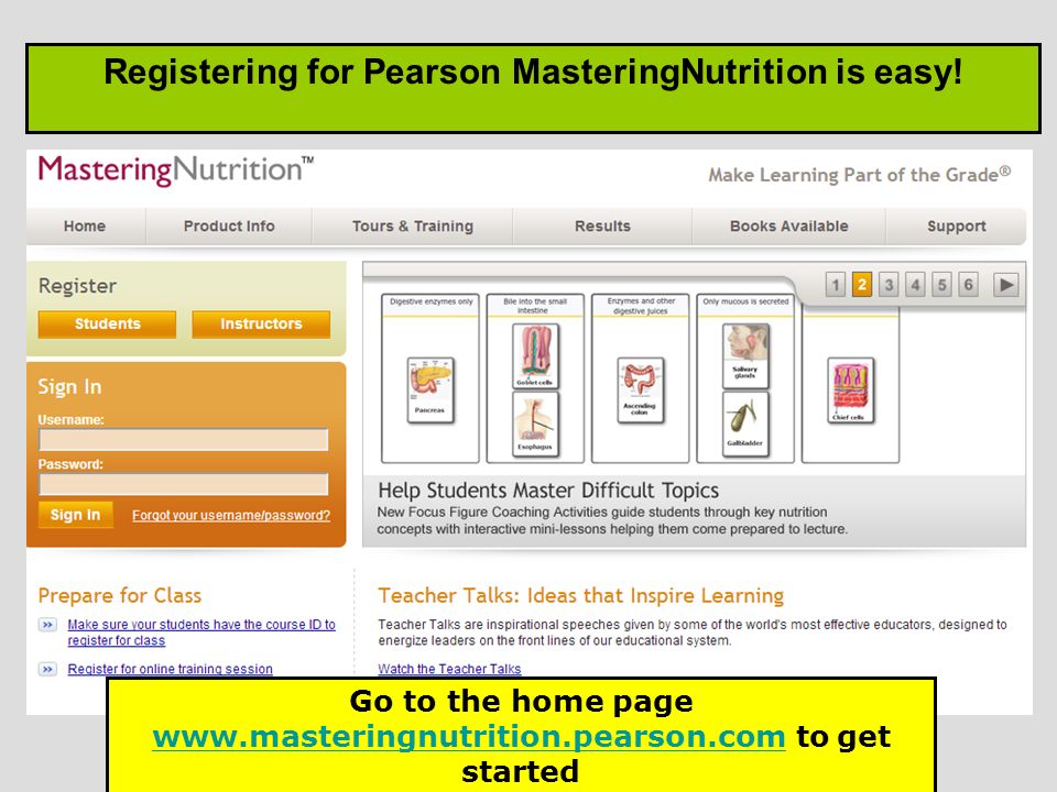Registering for Pearson MasteringNutrition is easy.