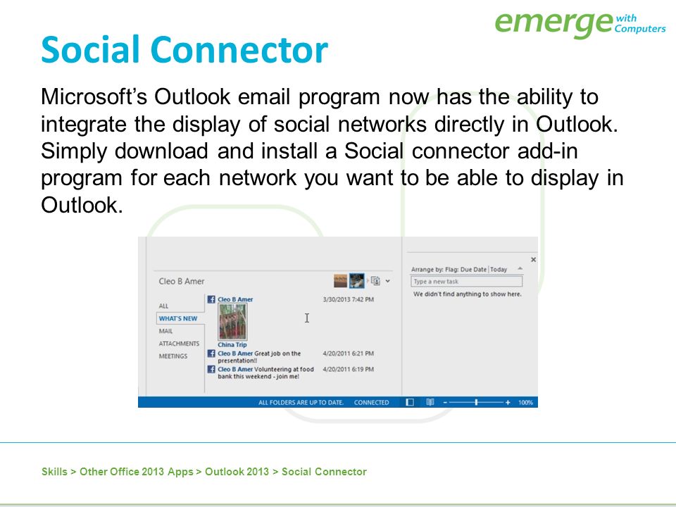 Microsoft’s Outlook  program now has the ability to integrate the display of social networks directly in Outlook.