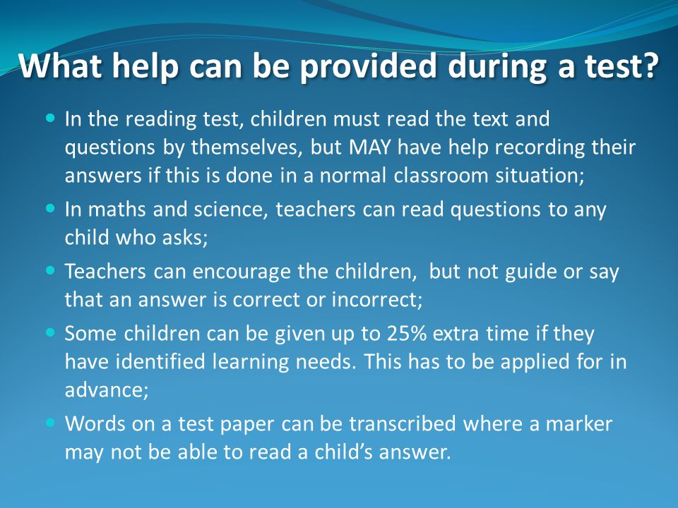 What help can be provided during a test.