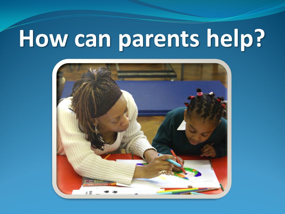How can parents help