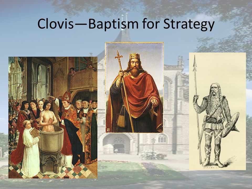 Clovis—Baptism for Strategy