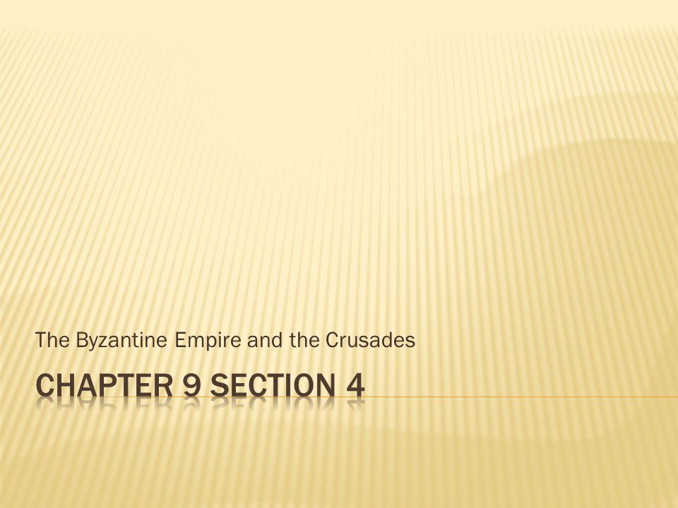 The Byzantine Empire and the Crusades