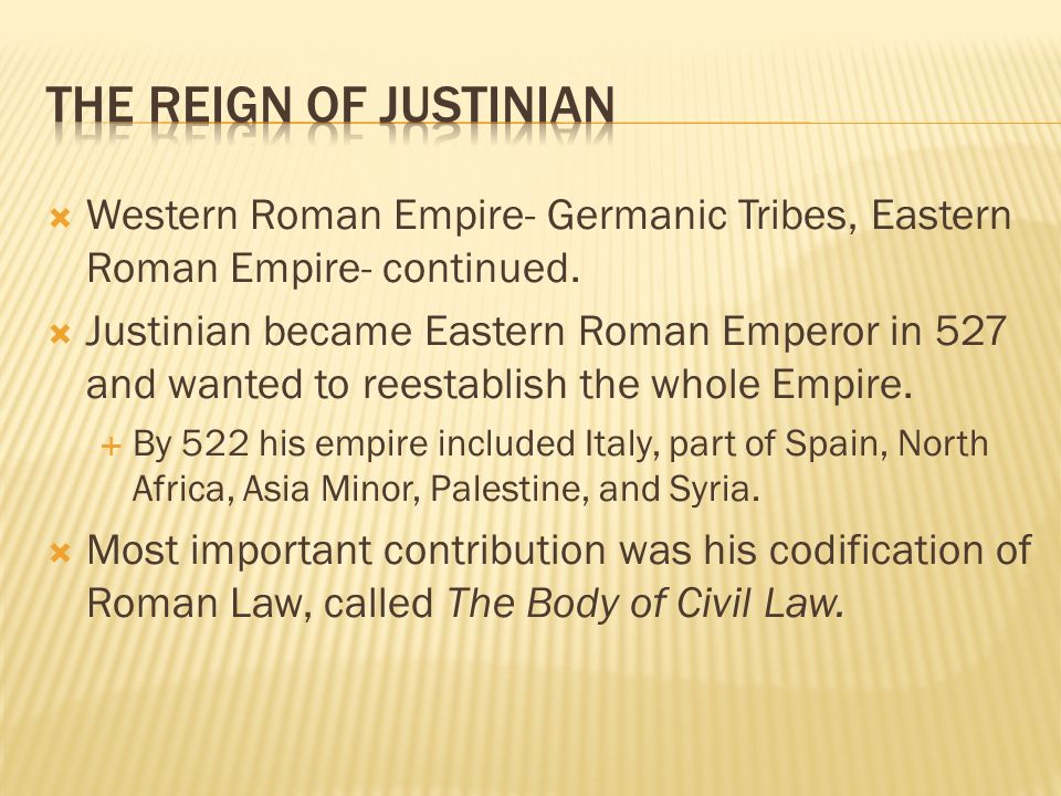  Western Roman Empire- Germanic Tribes, Eastern Roman Empire- continued.