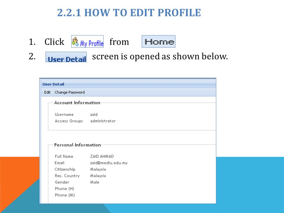 2.2.1 HOW TO EDIT PROFILE 1.Click from 2. screen is opened as shown below.