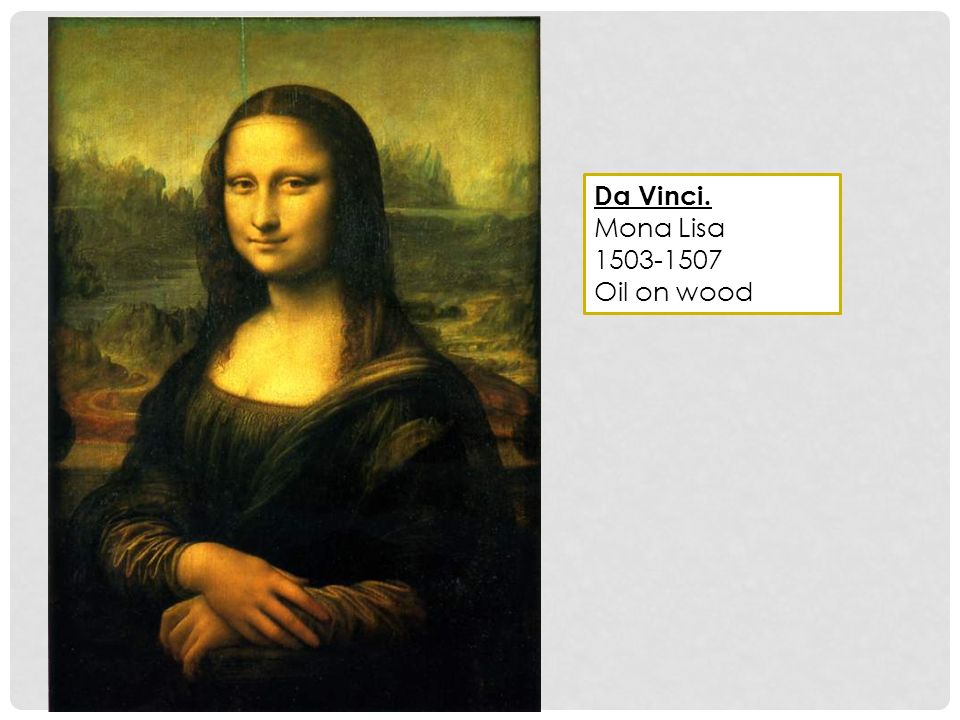 Da Vinci. Mona Lisa Oil on wood