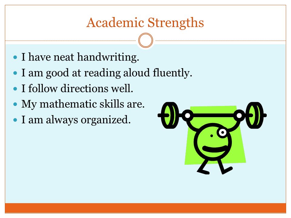 what are my academic strengths
