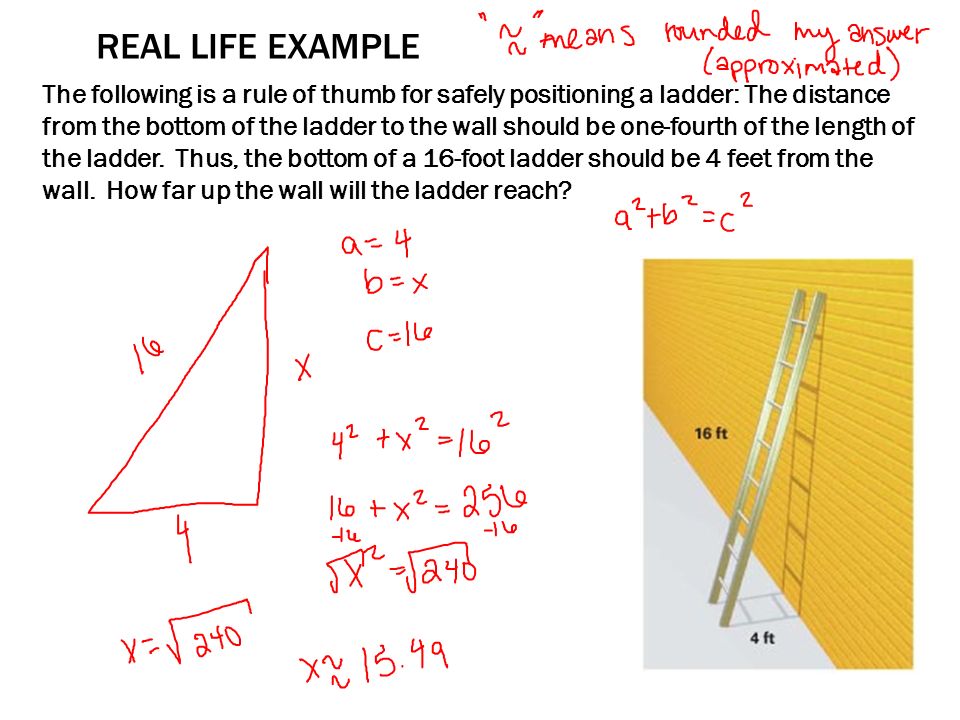 The Pythagorean Theorem Pythagorean Theorem Real Life Example The Following Is A Rule Of Thumb For Safely Positioning A Ladder The Distance From The Ppt Download