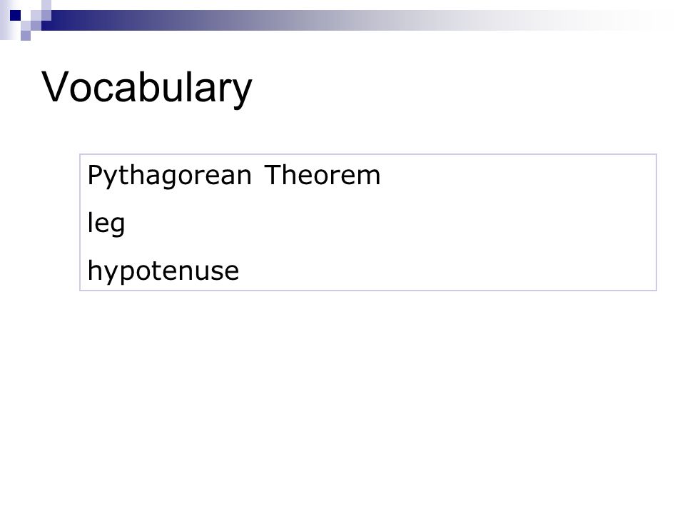 Pythagorean Theorem leg hypotenuse Vocabulary