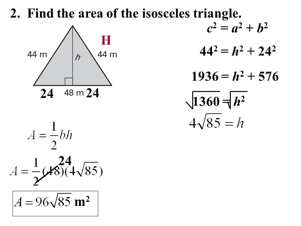 2. Find the area of the isosceles triangle.