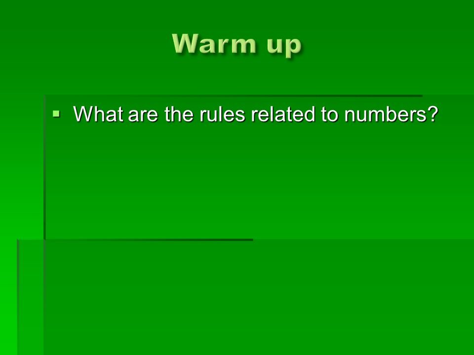  What are the rules related to numbers
