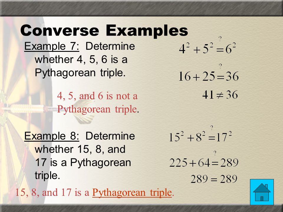 Example of the Converse Example 6: Determine whether a triangle with lengths 12, 16, and 20 form a right triangle.
