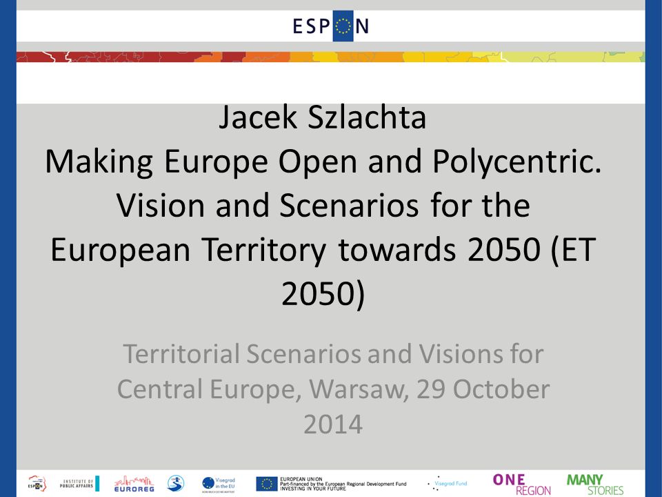 Jacek Szlachta Making Europe Open and Polycentric.