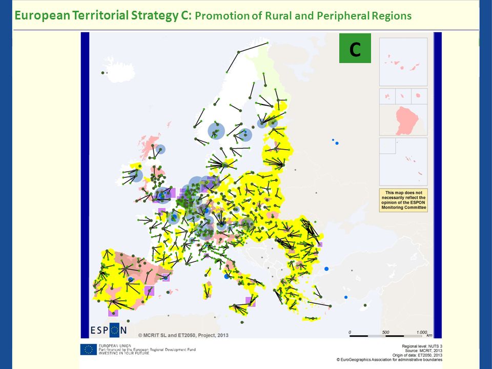 C European Territorial Strategy C: Promotion of Rural and Peripheral Regions