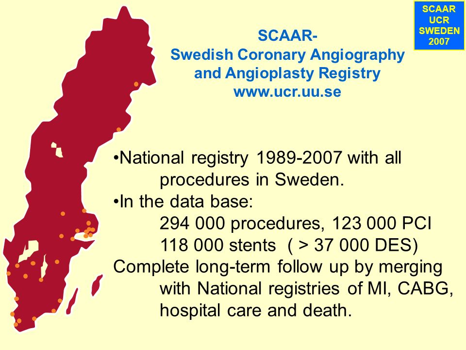 SCAAR UCR SWEDEN 2007 National registry with all procedures in Sweden.