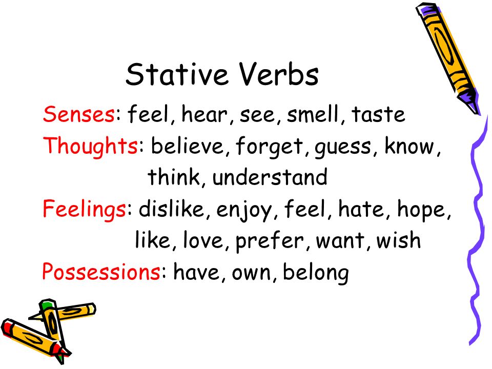 See hear feel. State verbs в английском. Глаголы Stative verbs. Stative verbs в английском. State verbs список.