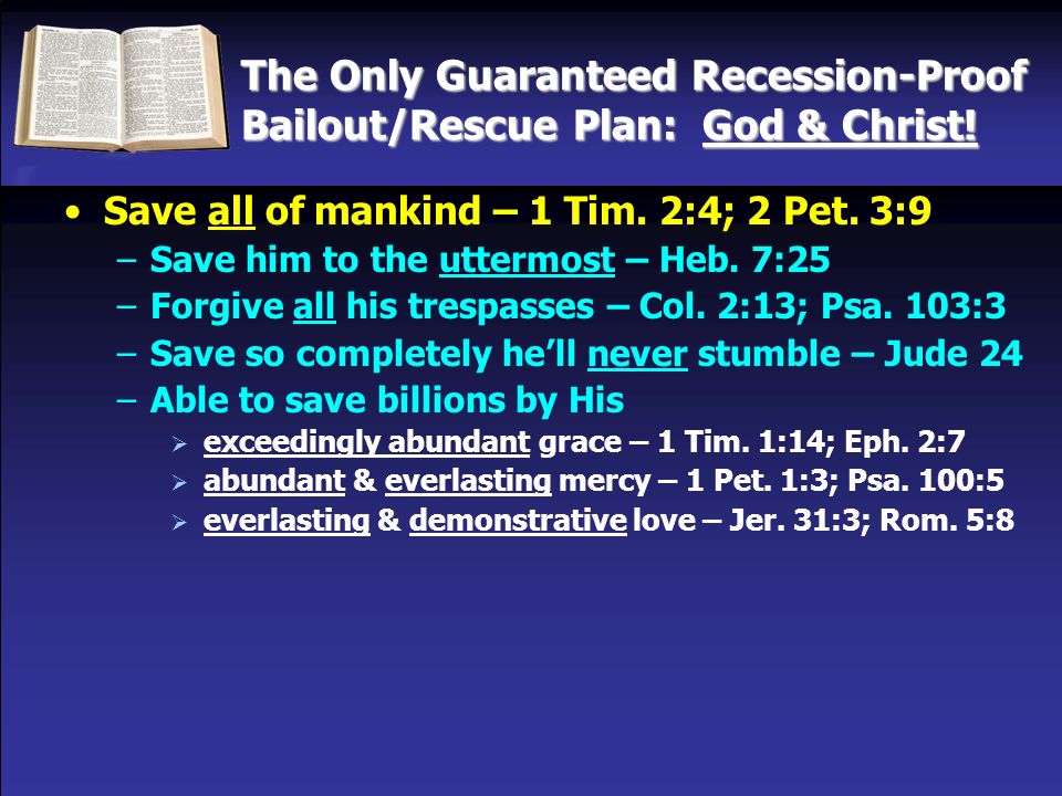 The Only Guaranteed Recession-Proof Bailout/Rescue Plan: God & Christ.
