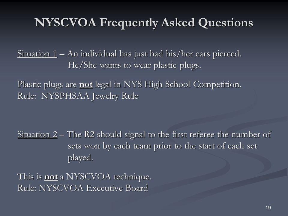 NYSCVOA Frequently Asked Questions Situation 1 – An individual has just had his/her ears pierced.