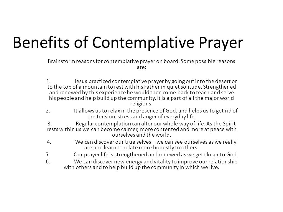 Benefits of Contemplative Prayer Brainstorm reasons for contemplative prayer on board.