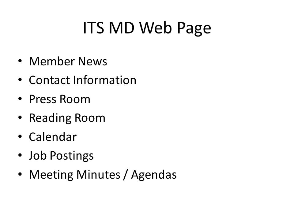 ITS MD Web Page Member News Contact Information Press Room Reading Room Calendar Job Postings Meeting Minutes / Agendas
