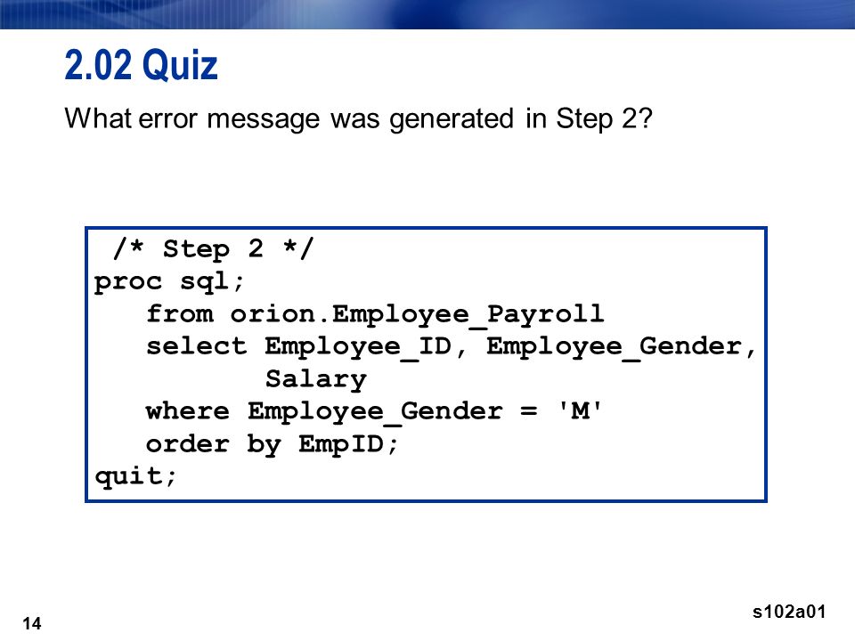 Quiz What error message was generated in Step 2.