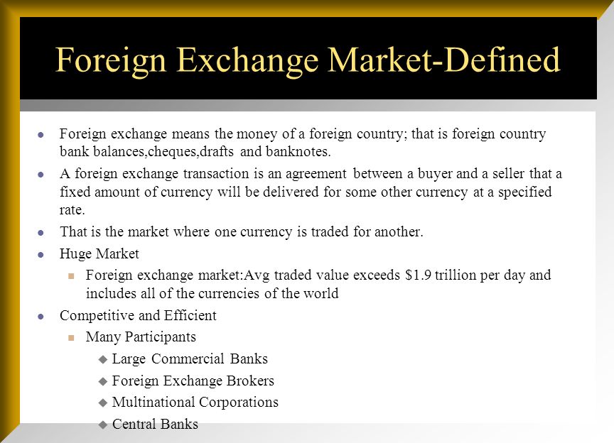 Foreign Exchange Market. Chapter Outline Function and Structure of the FOREX  Market The Spot Market The Forward Market. - ppt download