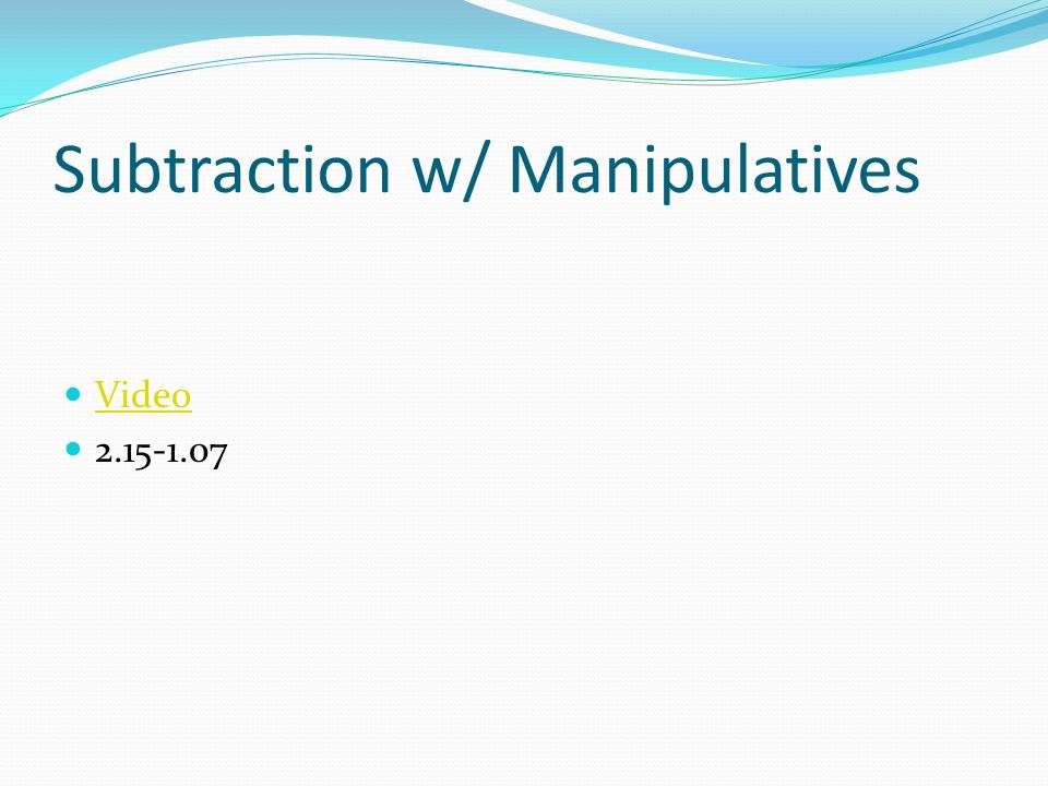 Subtraction w/ Manipulatives Video