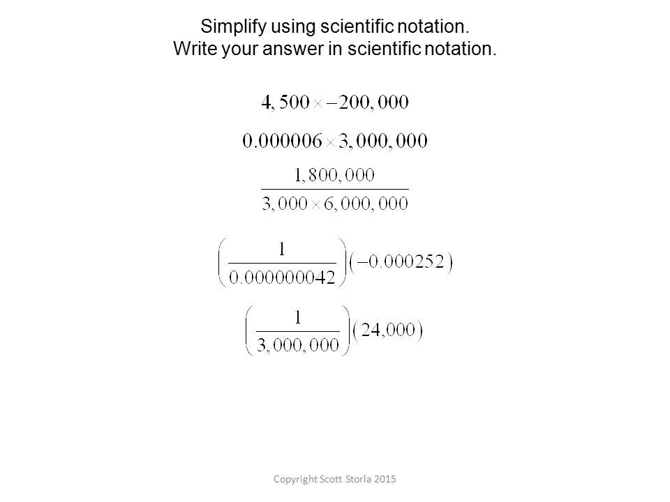 Simplify using scientific notation. Write your answer in scientific notation.